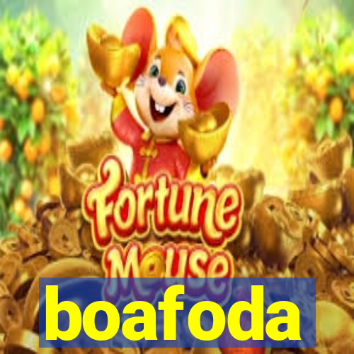 boafoda