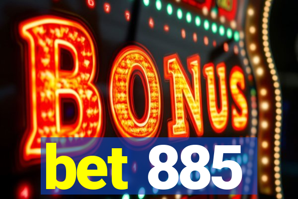 bet 885