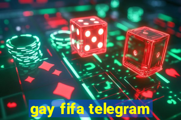 gay fifa telegram