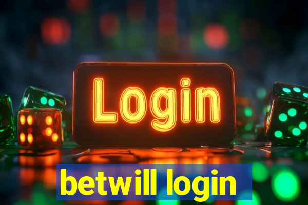 betwill login