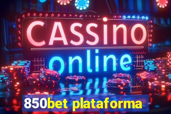 850bet plataforma