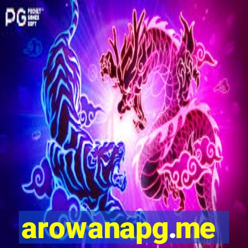 arowanapg.me