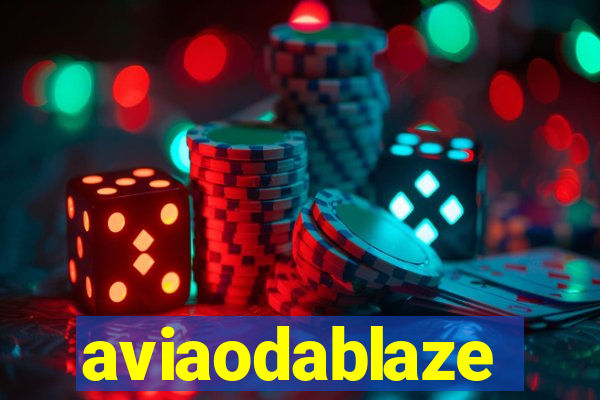 aviaodablaze