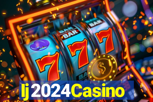 Ij2024Casino