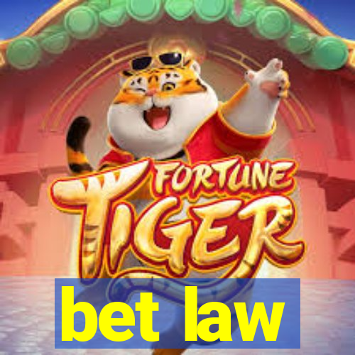 bet law