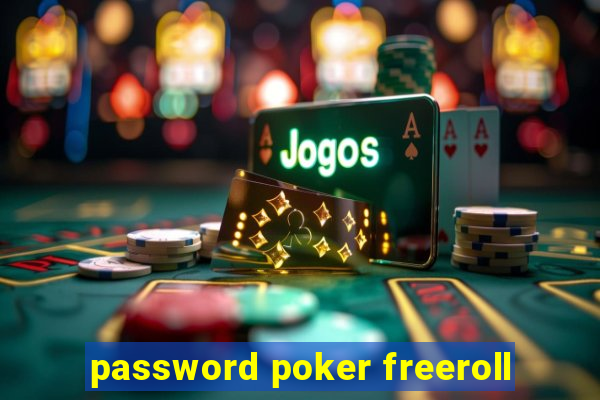 password poker freeroll