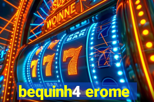 bequinh4 erome