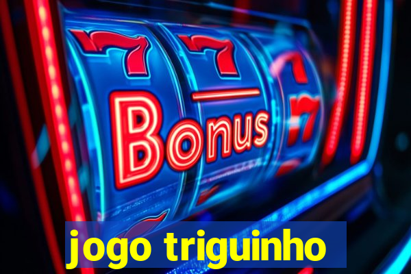 jogo triguinho