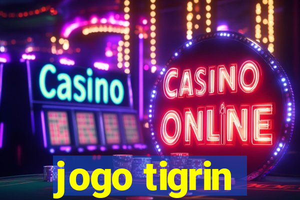 jogo tigrin