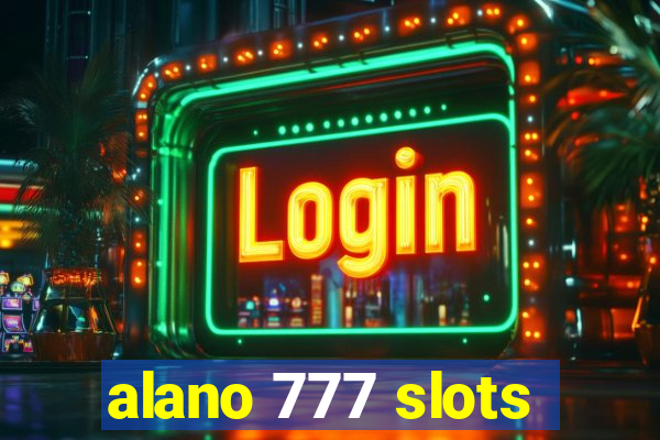 alano 777 slots