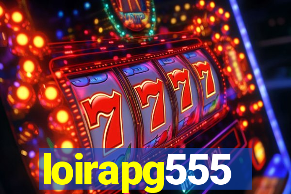 loirapg555