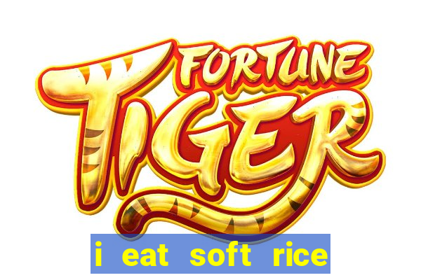 i eat soft rice in another world pt br