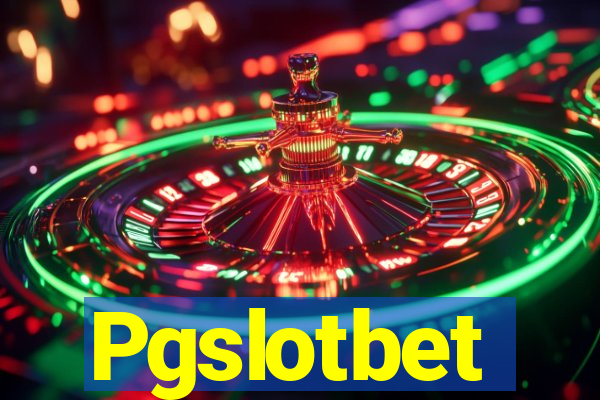 Pgslotbet