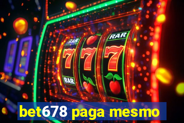 bet678 paga mesmo