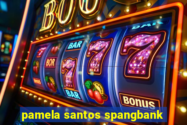 pamela santos spangbank