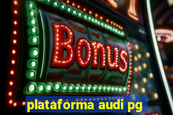 plataforma audi pg