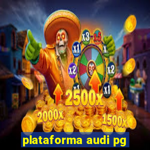 plataforma audi pg