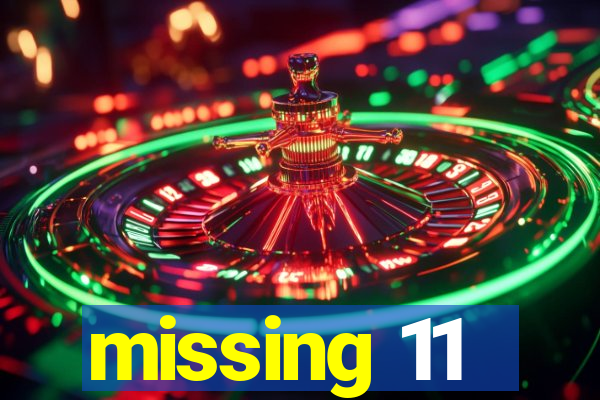 missing 11