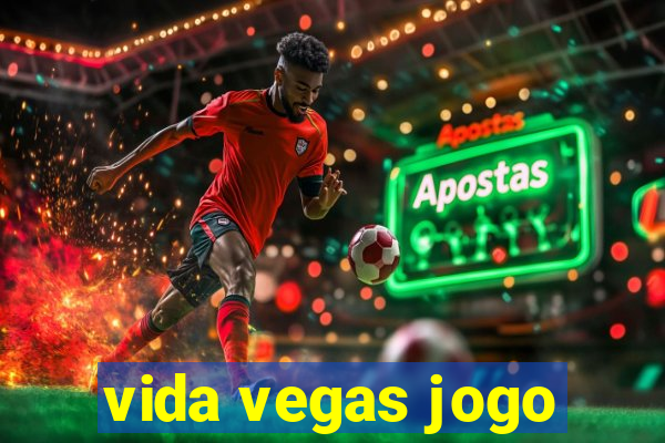 vida vegas jogo