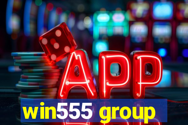 win555 group