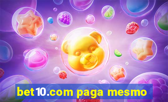 bet10.com paga mesmo