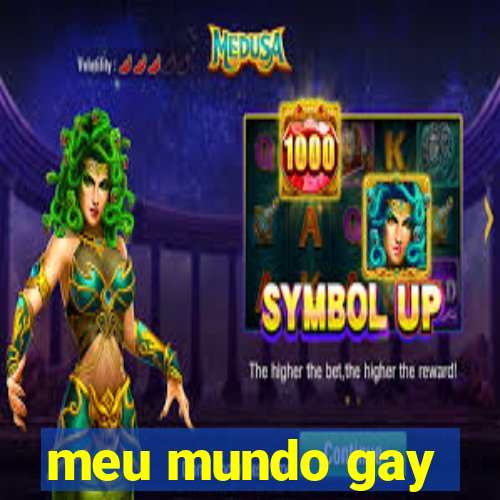 meu mundo gay