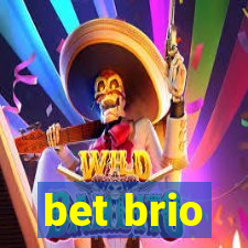 bet brio