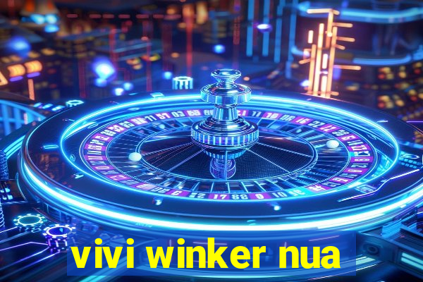 vivi winker nua