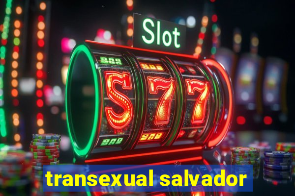 transexual salvador