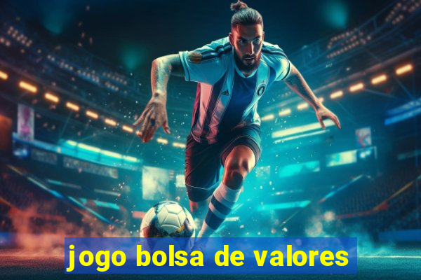 jogo bolsa de valores