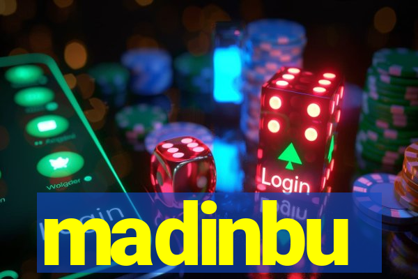 madinbu