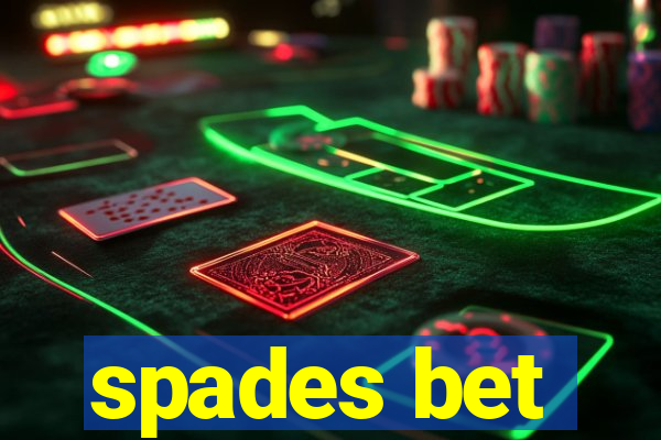 spades bet