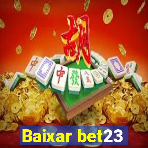 Baixar bet23