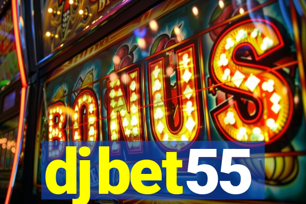 djbet55