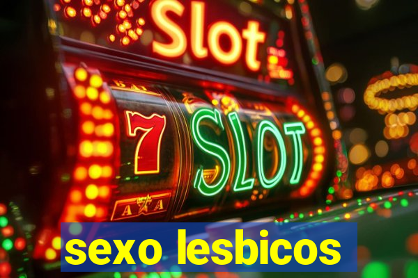 sexo lesbicos