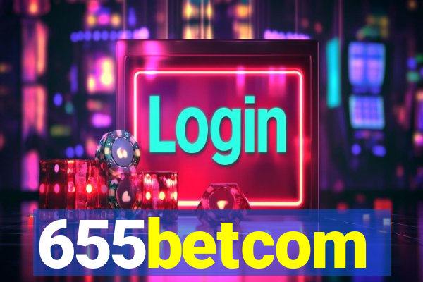 655betcom