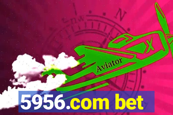 5956.com bet