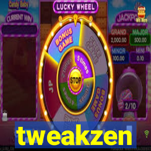 tweakzen