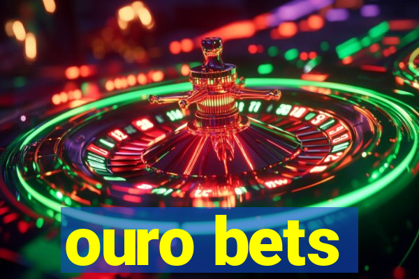 ouro bets