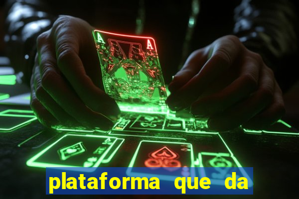 plataforma que da bonus no cadastro e saca no free