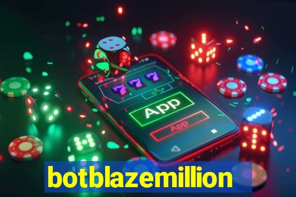 botblazemillion