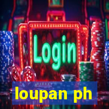 loupan ph