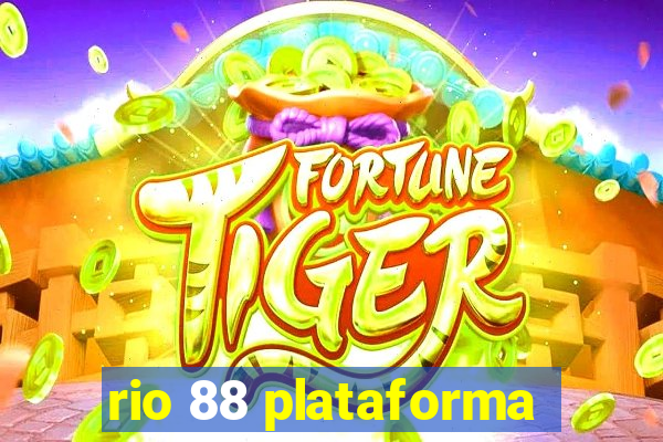 rio 88 plataforma