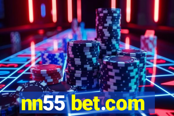 nn55 bet.com