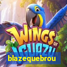 blazequebrou