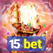 15 bet