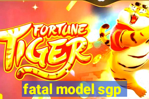 fatal model sgp