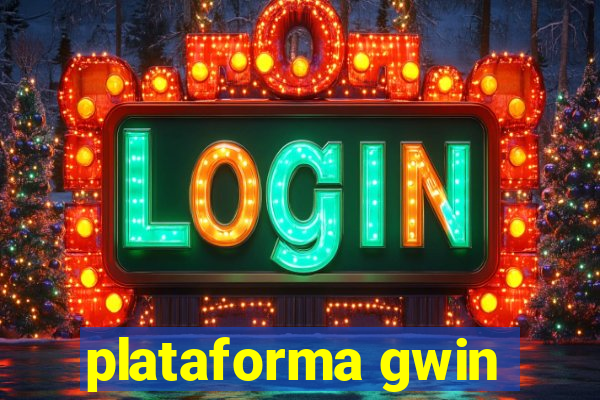 plataforma gwin