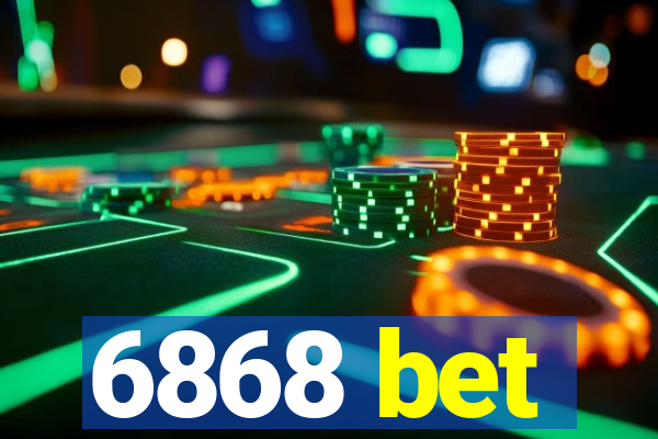 6868 bet