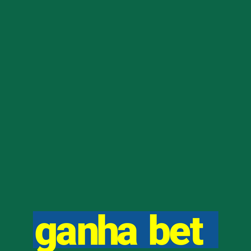 ganha bet